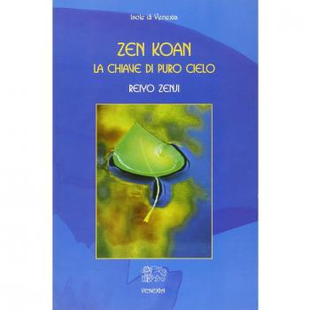 Zen Koan. La chiave di puro cielo
