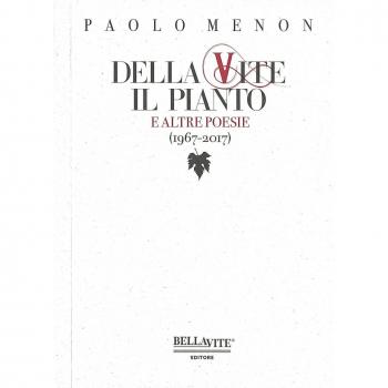 Della vite il pianto e altre poesie (1967-2017)