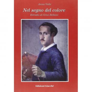 Nel segno del colore. Ritratto di Gino Bellani