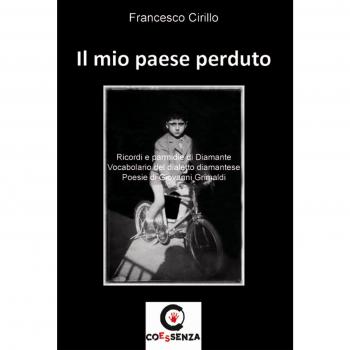 Il mio paese perduto. Ricordi e pamerdie di Diamante