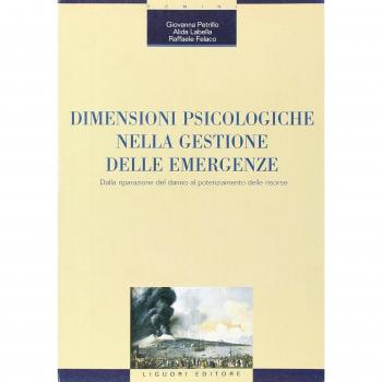 Dimensioni psicologiche nella gestione delle emergenze. Dalla riparazione del danno al potenziamento delle risorse