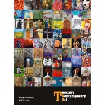 Tuscany contemporary art. Artisti in toscana. Ediz. illustrata (Vol. 2)