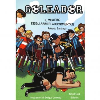 Il mistero degli arbitri addormentati. Goleador: 1