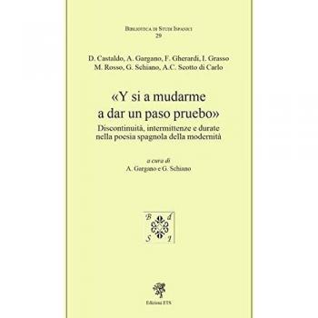 Y si a mudarme a dar un paso pruebo. Discontinuità, intermittenze e durate nella poesia spagnola della modernità