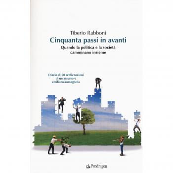 Cinquanta passi in avanti. Quando la politica e la società camminano insieme
