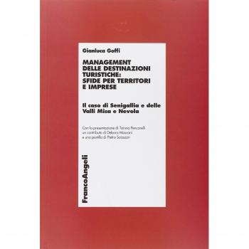 Management delle destinazioni turistiche: sfide per territori e imprese. Il caso di Senigallia e delle Valli Misa e Nevola