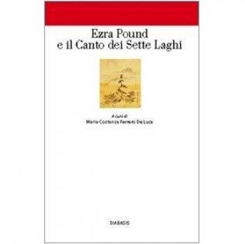 Ezra Pound e il Canto dei sette laghi