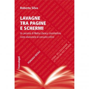 Lavagne tra pagine e schermi. Un percorso di media literacy crossmediale come educazione al consumo critico