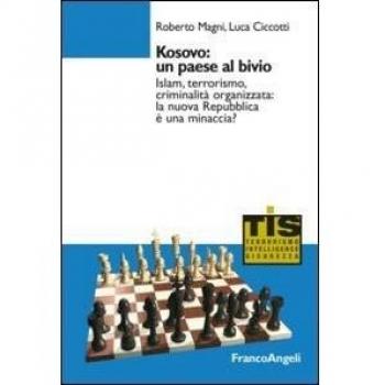 Kosovo: un paese al bivio. Islam, terrorismo, criminalità organizzata: la nuova Repubblica è una minaccia?
