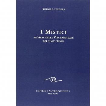 I mistici all'alba della vita spirituale dei nuovi tempi