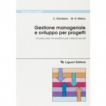 Gestione manageriale e sviluppo per progetti. Un percorso innovativo per i servizi sociali