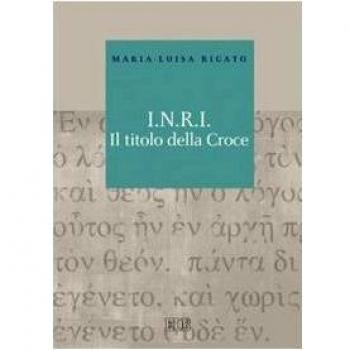 I.N.R.I. Il titolo della croce