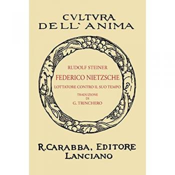 Friedrich Nietzsche. Un lottatore contro il suo tempo (rist. anast. 1935). Ediz. in facsimile