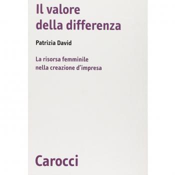 Il valore della differenza. La risorsa femminile nella creazione d'impresa