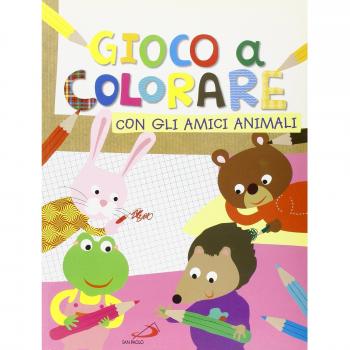 Gioco a colorare con gli amici animali. Ediz. illustrata