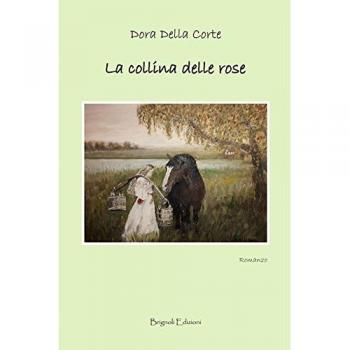 La collina delle rose