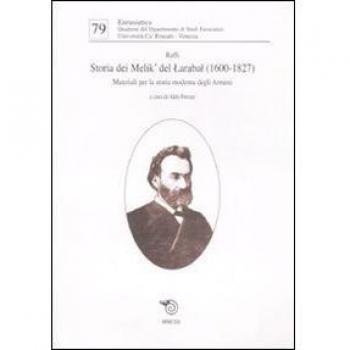 Storia dei Melik' del Larabal (1600-1827). Materiali per la storia moderna degli armeni
