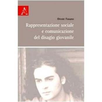 Rappresentazione sociale e comunicazione del disagio giovanile