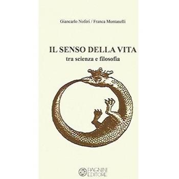 Il senso della vita. Tra scienza e filosofia