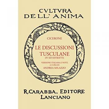 Le discussioni tusculane. Libro 4°. Ediz. in facsimile