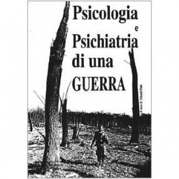 Psicologia e psichiatria di una guerra (serbo-croata)