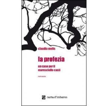 La profezia. Un caso per il maresciallo Casti