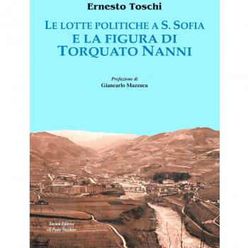 Le lotte politiche a S. Sofia e la figura di Torquato Nanni