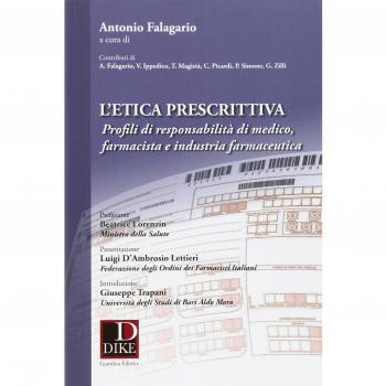 L'etica prescrittiva. Profili di responsabilitÃ  di medico, farmacista e industria farmaceutica