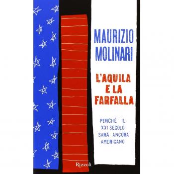L'aquila e la farfalla. Perché il XXI secolo sarà ancora americano