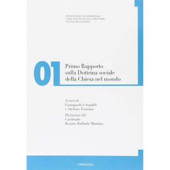 Primo rapporto sulla dottrina sociale della Chiesa nel mondo (Vol. 1)