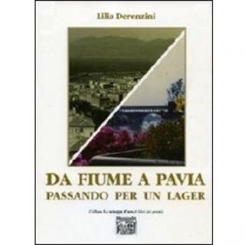 Da Fiume a Pavia passando per un lager