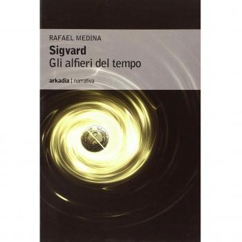 Sigvard. Gli alfieri del tempo