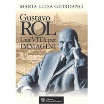 Gustavo Rol. Una vita per immagini