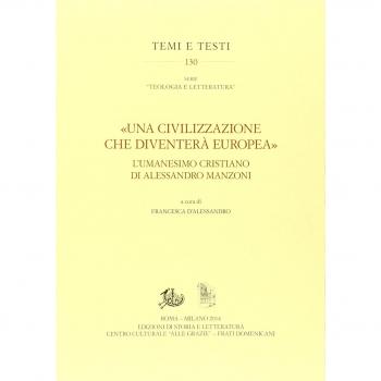 «Una civilizzazione che diventerà europea». L'umanesimo cristiano di alessandro Manzoni