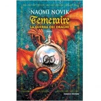 La guerra dei draghi. Temeraire