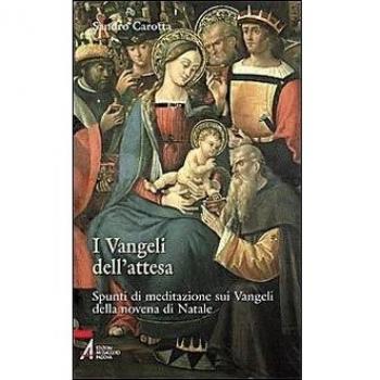 I vangeli dell'attesa. Spunti di meditazione sui vangeli della Novena di Natale