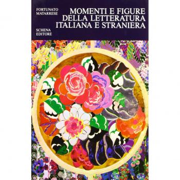 Momenti e figure della letteratura italiana e straniera