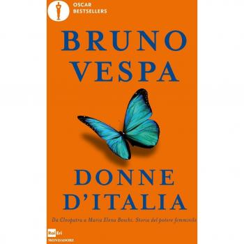 Donne d'Italia. Da Cleopatra a Maria Elena Boschi storia del potere femminile