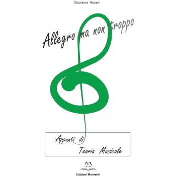 Allegro ma non troppo. Appunti di teoria musicale