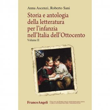 Storia e antologia della letteratura per l'infanzia nell'Italia dell'Ottocento (Vol. 2)