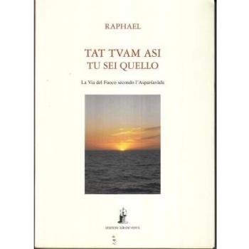 Tat tvam asi (Tu sei quello). La via del fuoco secondo l'Asparsha vada