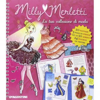 La tua collezione di moda. Milly Merletti. Con adesivi