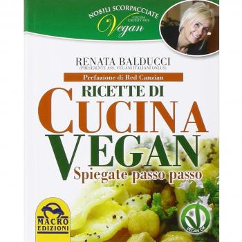 Nobili scorpacciate vegan. Ricette di cucina vegan