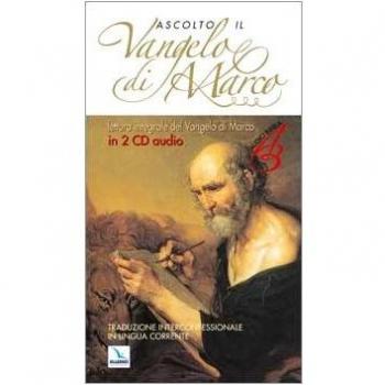 Ascolto il Vangelo di Marco. Testo evangelico. Con 2 CD Audio
