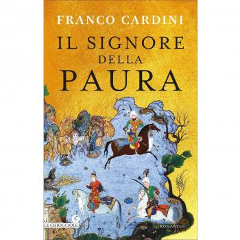 Il signore della paura. Tre cavalieri verso la Samarcanda di Tamerlano