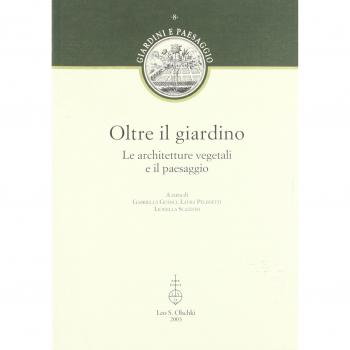 Oltre il giardino. Le architetture vegetali e il paesaggio