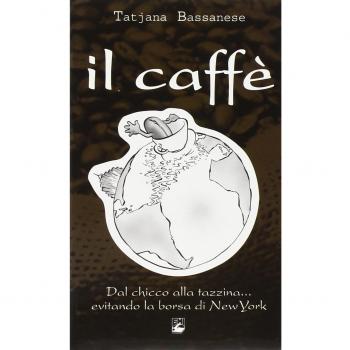 Caffè corretto. Dal chicco alla tazzina... evitando la borsa di New York. La grande storia del caffè, da chi è coltivato, a quali condizioni. Con VHS