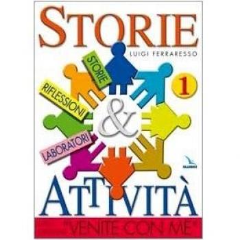 Storie & attività con il catechismo «Venite con me» (Vol. 1)