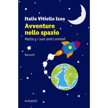 Avventure nello spazio. Mattia e i suoi amici animali
