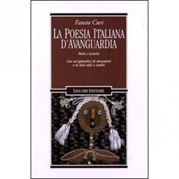 La poesia italiana d'avanguardia. Modi e tecniche. Con un'appendice di documenti e testi editi e inediti